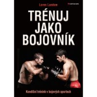 Trénuj jako bojovník - kondičný tréning - AEROBIC.sk Trénuj jako bojovník - kondičný tréning