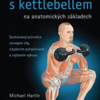 Posilovani_s_kettlebellem_na_anamotickych_zakladech - AEROBIC.sk Posilovani_s_kettlebellem_na_anamotickych_zakladech