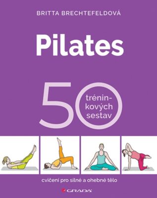 Pilates_50 tréninkových sestav kniha