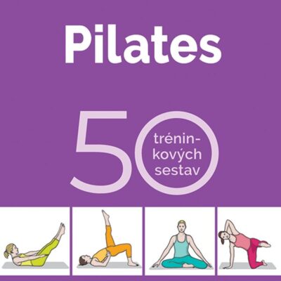 Pilates_50 tréninkových sestav kniha