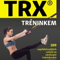 Kompletni pruvodce TRX treninkem_kniha