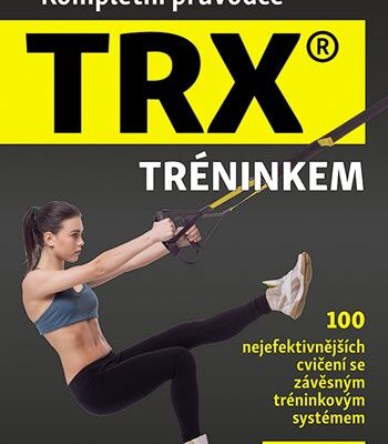 Kompletni pruvodce TRX treninkem_kniha